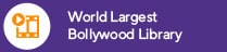 World Largest Bollywood Library