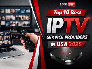 Top 10 Best IPTV Service Providers in USA 2026